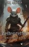 [Weltenretter 02] • Dungeongeflüster